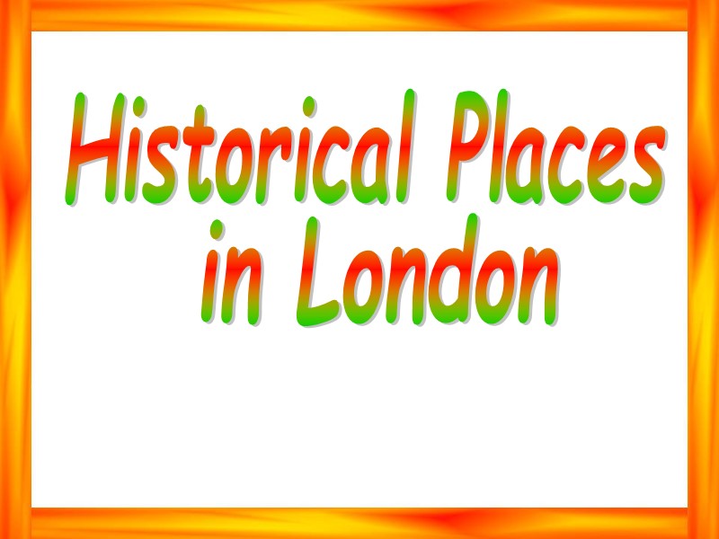 Historical Places in London